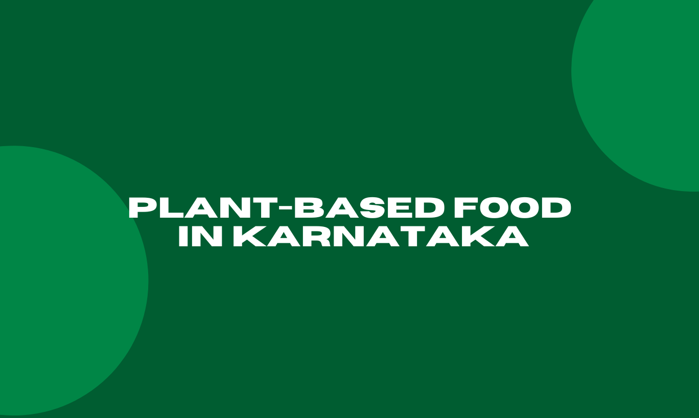 Plant based food in Karnataka