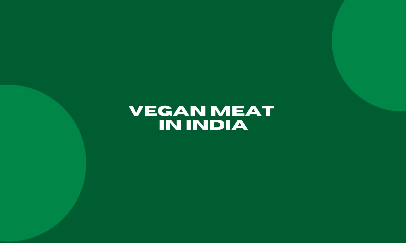 Vegan Meat in India