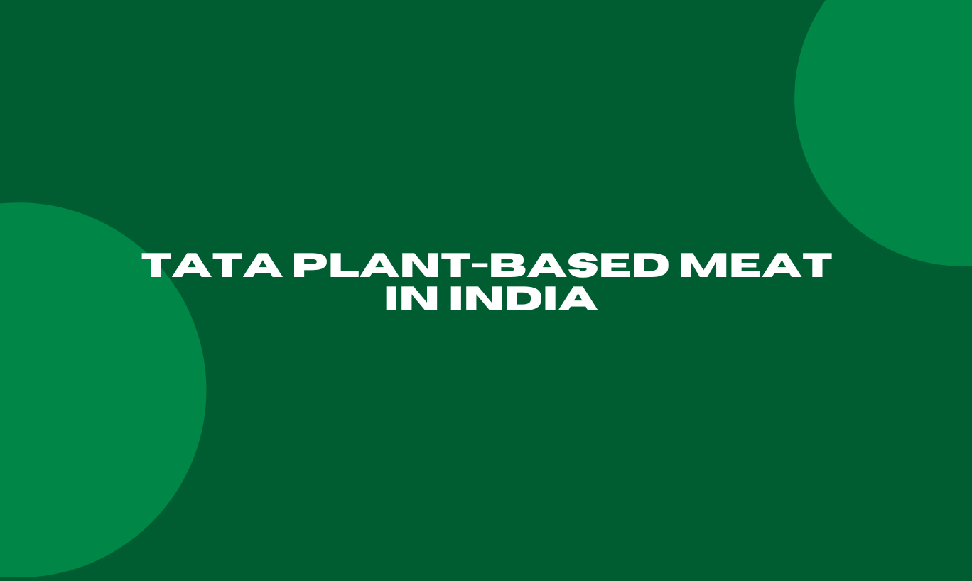Tata Plant-Based Meat in India