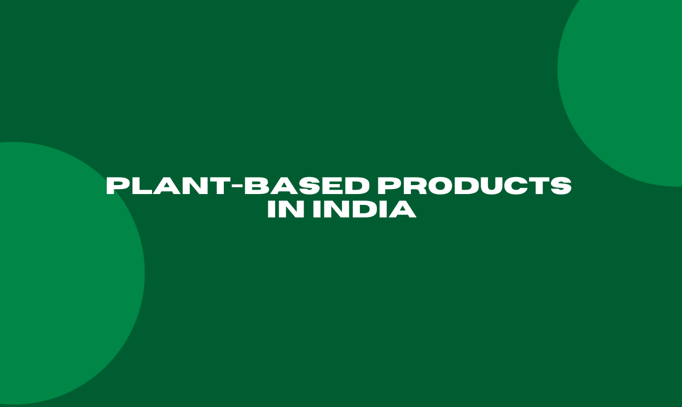 Plant-based products in India