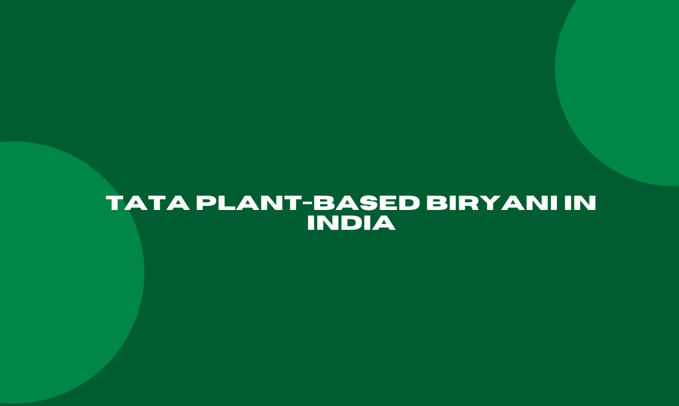 TATA Plant-based Biryani in India
