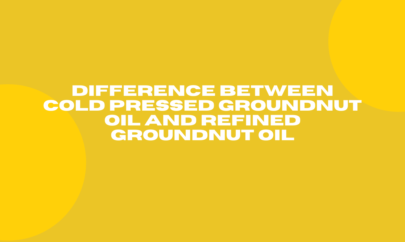 Cold Pressed Groundnut Oil 