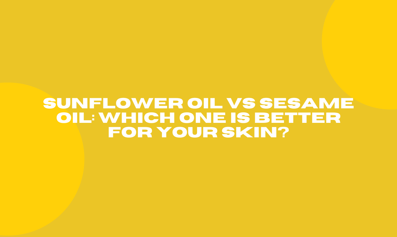 Sunflower Oil vs Sesame Oil