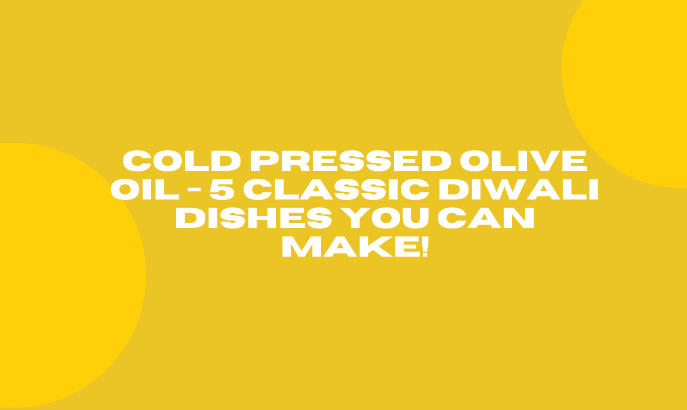 Cold Pressed Olive Oil